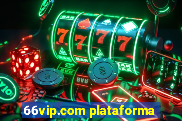 66vip.com plataforma